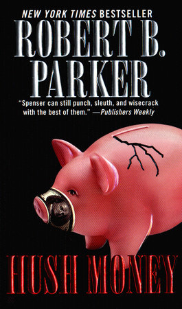 Hush Money by Robert B. Parker