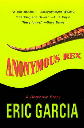 Anonymous Rex by Eric Garcia