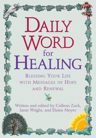 Daily Word for Healing by Colleen Zuck, Janie Wright and Elaine Meyer