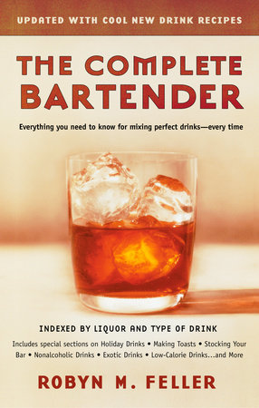 The Complete Bartender (Updated) by Robyn M. Feller