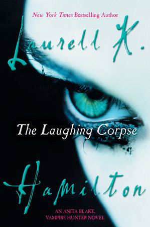 The Laughing Corpse by Laurell K. Hamilton