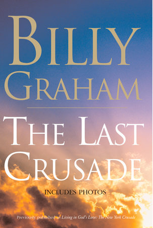 The Last Crusade by Billy Graham