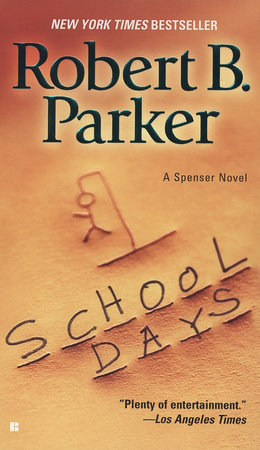 School Days by Robert B. Parker