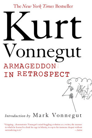 Armageddon in Retrospect by Kurt Vonnegut