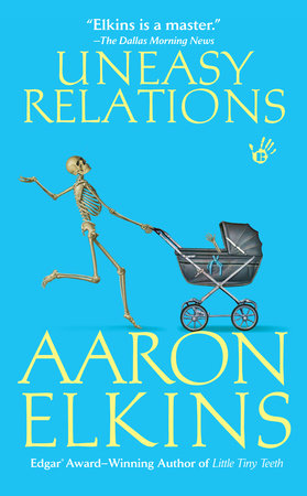 Uneasy Relations by Aaron Elkins