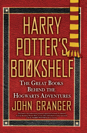 Harry Potter's Bookshelf by John Granger