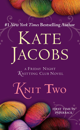 Knit Two by Kate Jacobs