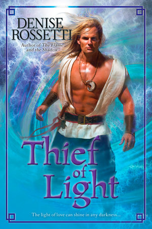 Thief of Light by Denise Rossetti