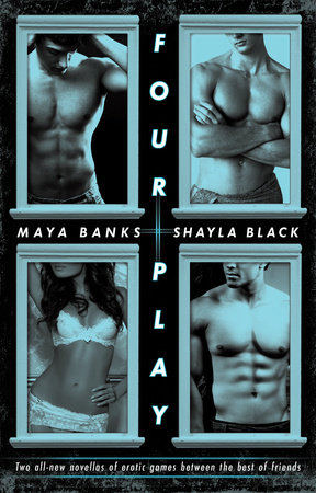 Four Play by Maya Banks and Shayla Black