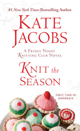 Knit the Season by Kate Jacobs