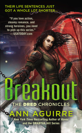 Breakout by Ann Aguirre