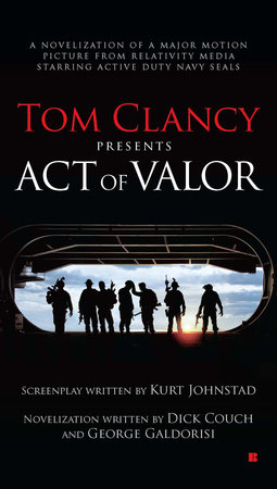 Tom Clancy Presents Act Of Valor By Dick Couch George Galdorisi