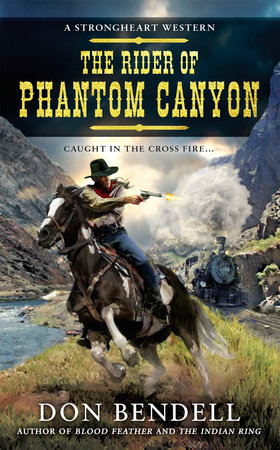 The Rider of Phantom Canyon by Don Bendell