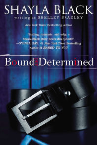 Bound and Determined