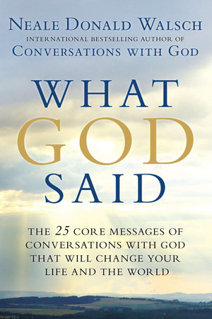 What God Said by Neale Donald Walsch