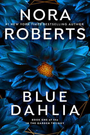 Blue Dahlia by Nora Roberts