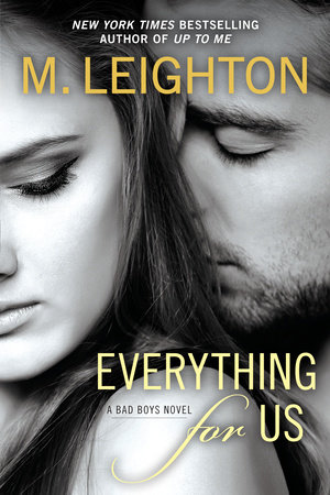 Everything for Us by M. Leighton