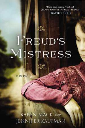 Freud's Mistress by Karen Mack and Jennifer Kaufman