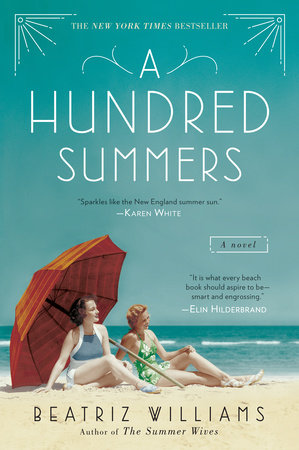 A Hundred Summers by Beatriz Williams