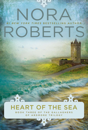 Heart of the Sea by Nora Roberts