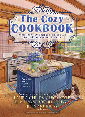 The Cozy Cookbook by Julie Hyzy, Laura Childs, Cleo Coyle, Jenn McKinlay and B. B. Haywood