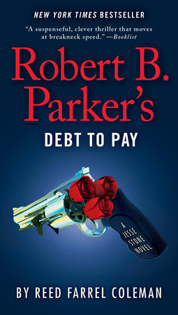 Robert B. Parker's Debt to Pay by Reed Farrel Coleman