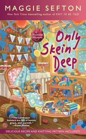 Only Skein Deep by Maggie Sefton