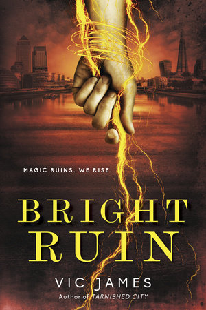 Bright Ruin by Vic James