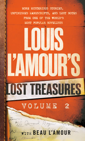 Louis L'Amour's Lost Treasures: Volume 2 by Louis L'Amour and Beau L'Amour