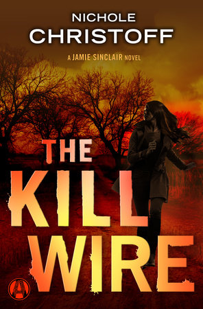 The Kill Wire by Nichole Christoff