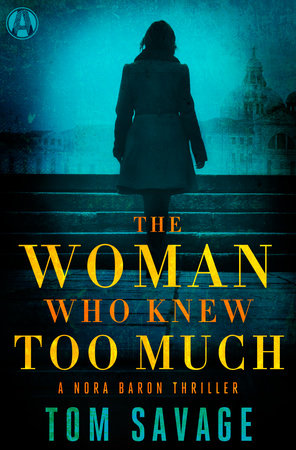 The Woman Who Knew Too Much by Tom Savage
