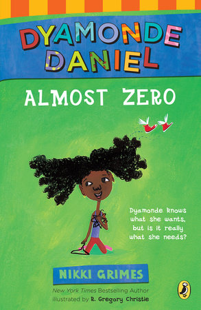 Almost Zero by Nikki Grimes; Illustrated by R. Gregory Christie