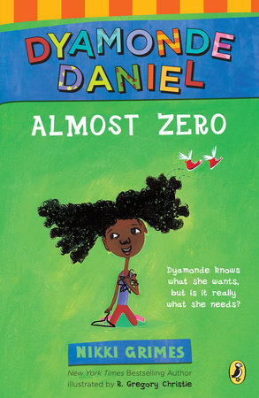 Almost Zero by Nikki Grimes; Illustrated by R. Gregory Christie