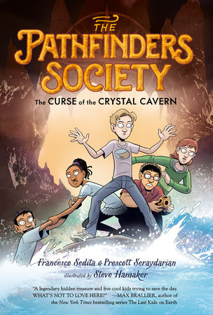 The Curse of the Crystal Cavern by Francesco Sedita and Prescott Seraydarian; Illustrated by Steve Hamaker