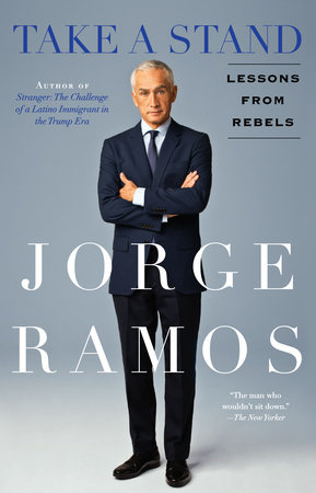 Take A Stand by Jorge Ramos