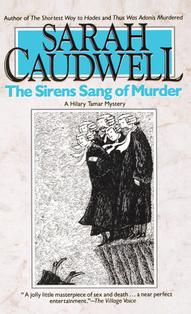 The Sirens Sang of Murder by Sarah Caudwell