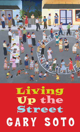 Living Up The Street by Gary Soto