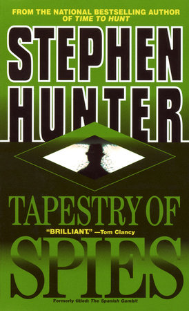 Tapestry of Spies by Stephen Hunter