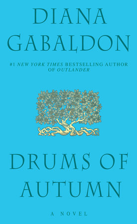 Drums of Autumn (Starz Tie-in Edition) by Diana Gabaldon