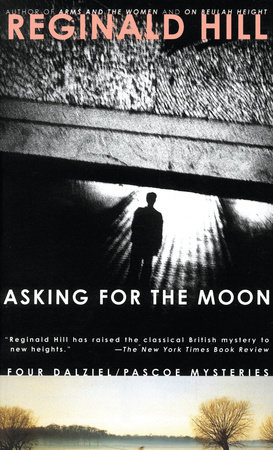 Asking for the Moon by Reginald Hill
