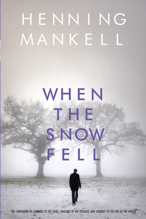 When the Snow Fell by Henning Mankell