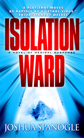 Isolation Ward by Joshua Spanogle