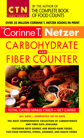 Corinne T. Netzer Carbohydrate and Fiber Counter by Corinne T. Netzer