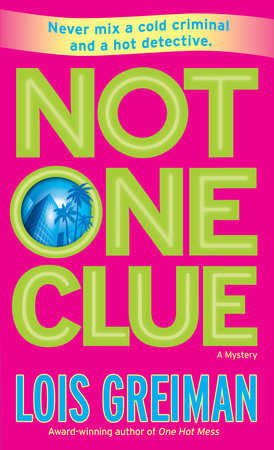 Not One Clue by Lois Greiman
