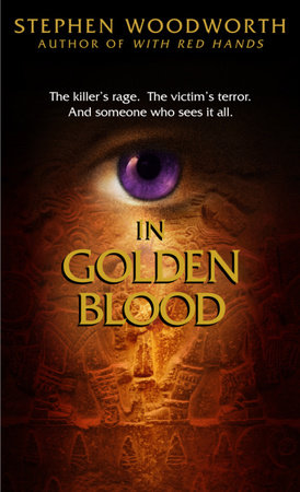 In Golden Blood by Stephen Woodworth