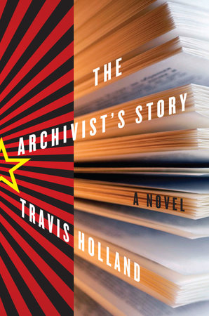 The Archivist's Story by Travis Holland