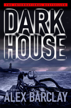 Darkhouse by Alex Barclay