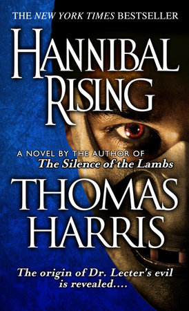 Hannibal Rising by Thomas Harris