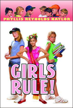 Girls Rule! by Phyllis Reynolds Naylor