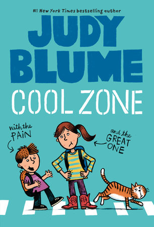 Cool Zone with the Pain and the Great One by Judy Blume